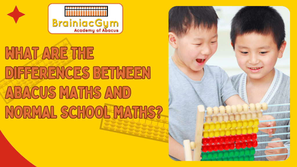 What Are the Differences Between Abacus Maths and Normal School&nbsp;Maths?
