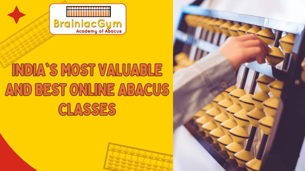 India’s Most Valuable And Best Online Abacus&nbsp;Classes